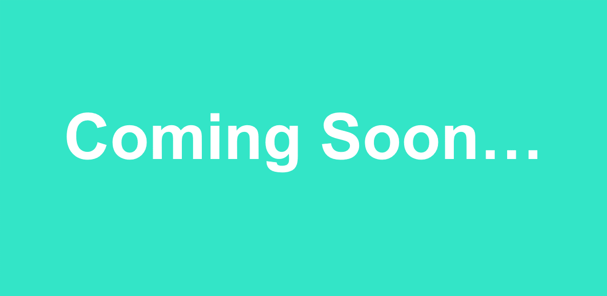 Coming Soon